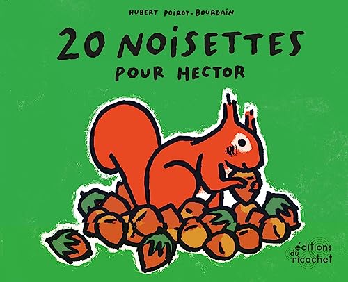 20 noisettes pour Hector (J)