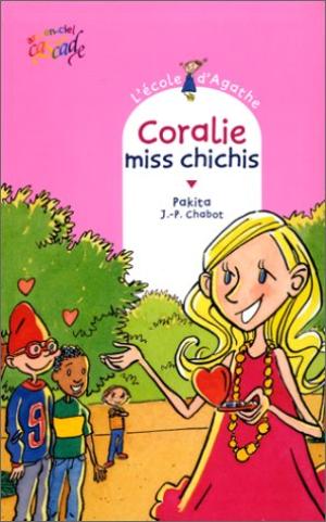 Coralie, miss Chichis