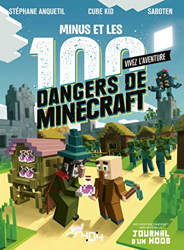 Minus et les 100 dangers de Minecraft